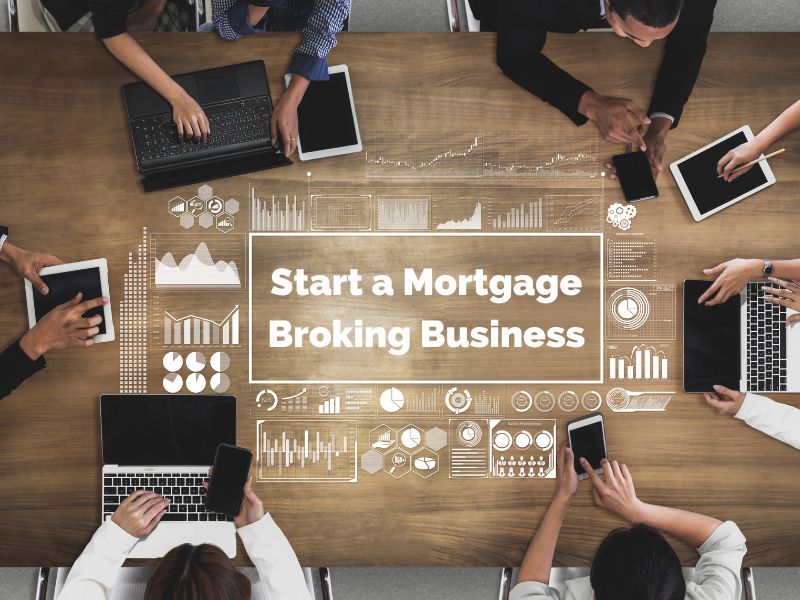 how to start a mortgage broking business